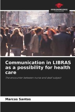 Communication in LIBRAS as a possibility for health care - Santos, Marcos