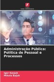 Administração Pública: Política de Pessoal e Processos