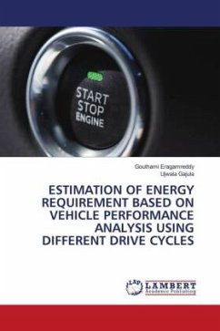 ESTIMATION OF ENERGY REQUIREMENT BASED ON VEHICLE PERFORMANCE ANALYSIS USING DIFFERENT DRIVE CYCLES - Eragamreddy, Gouthami;Gajula, Ujwala