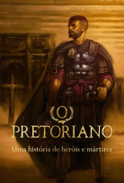 Cover O Pretoriano (eBook, ePUB)