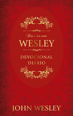 Dia a dia com John Wesley (eBook, ePUB) - Wesley, John