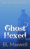 Ghost Hexed (Valley Ghosts Series, #4) (eBook, ePUB)