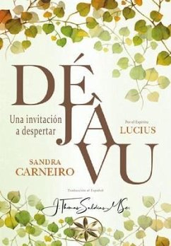 DÉJÀ VU (eBook, ePUB) - Carneiro, Sandra; Lucius, Por El Espíritu