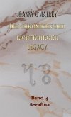 Die Chroniken der Lichtkrieger Legacy (eBook, ePUB)