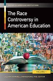 The Race Controversy in American Education (eBook, ePUB)