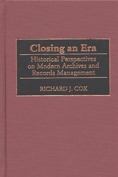 Closing an Era (eBook, PDF) - Cox, Richard J.