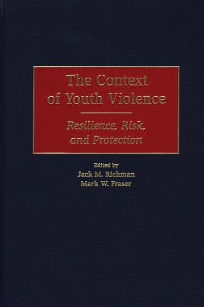The Context of Youth Violence (eBook, PDF) The Context of Youth Violence (eBook, PDF)