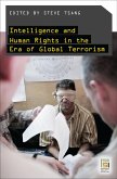 Intelligence and Human Rights in the Era of Global Terrorism (eBook, PDF)