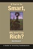 If You're So Smart, Why Aren't You Rich? (eBook, PDF)