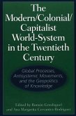 The Modern/Colonial/Capitalist World-System in the Twentieth Century (eBook, PDF)