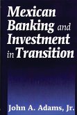 Mexican Banking and Investment in Transition (eBook, PDF)