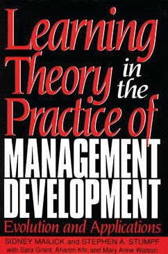 Learning Theory in the Practice of Management Development (eBook, PDF) - Grant, Sara; Kfir, Aharon; Stumpf, Stephen A.; Watson, Mary Anne
