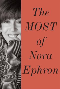The Most of Nora Ephron (eBook, ePUB) - Ephron, Nora