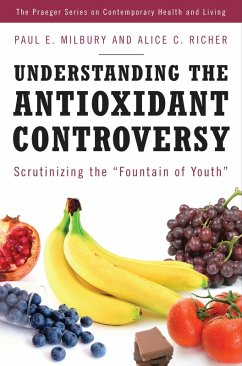 Understanding the Antioxidant Controversy (eBook, PDF) - Milbury, Paul E.; Richer, Alice C.