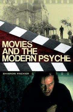 Movies and the Modern Psyche (eBook, PDF) - Md, Sharon Packer