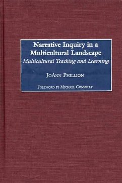 Narrative Inquiry in a Multicultural Landscape (eBook, PDF) - Phillion, Joann