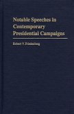 Notable Speeches in Contemporary Presidential Campaigns (eBook, PDF)
