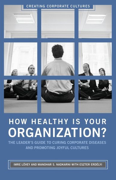 How Healthy Is Your Organization? (eBook, PDF) How Healthy Is Your Organization? (eBook, PDF)