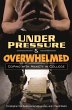 Under Pressure and Overwhelmed (eBook,... - Bild 1