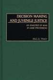 Decision Making and Juvenile Justice (eBook, PDF)