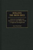 Rolling the Iron Dice (eBook, PDF)