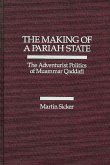 The Making of a Pariah State (eBook, PDF)