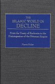 The Islamic World in Decline (eBook, PDF)