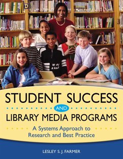 Student Success and Library Media Programs (eBook, PDF) - Farmer, Lesley S. J.