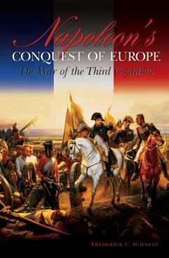 Napoleon's Conquest of Europe (eBook, PDF) - Schneid, Frederick C.