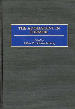 The Adolescent in Turmoil (eBook, PDF) - Schwartzberg, Allen Z.