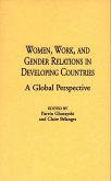 Women, Work, and Gender Relations in Developing Countries (eBook, PDF) Women, Work, and Gender Relations in Developing Countries (eBook, PDF)