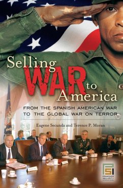 Selling War to America (eBook, PDF) - Secunda, Eugene; Moran, Terence P.