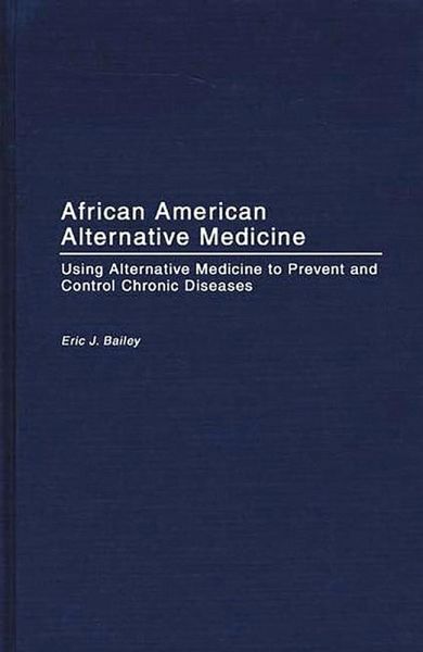 African American Alternative Medicine (eBook, PDF) African American Alternative Medicine (eBook, PDF)