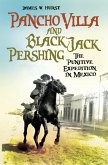 Pancho Villa and Black Jack Pershing (eBook, PDF)