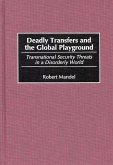 Deadly Transfers and the Global Playground (eBook, PDF)