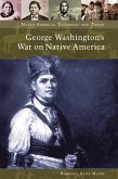 George Washington's War on Native America (eBook, PDF)
