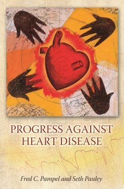 Progress against Heart Disease (eBook, PDF) - Pampel, Fred C.; Pauley, Seth