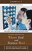 Where God and Science Meet (eBook, PDF)