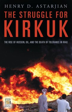The Struggle for Kirkuk (eBook, PDF) - M. D., Henry D. Astarjian