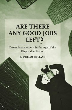 Are There Any Good Jobs Left? (eBook, PDF) - Holland, R. William