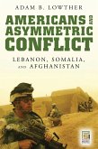 Americans and Asymmetric Conflict (eBook, PDF)