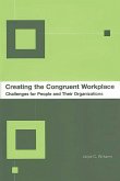 Creating the Congruent Workplace (eBook, PDF)