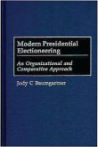Modern Presidential Electioneering (eBook, PDF)