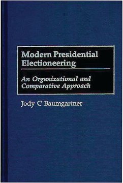 Modern Presidential Electioneering (eBook, PDF) - Baumgartner, Jody C.