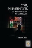 Syria, the United States, and the War on Terror in the Middle East (eBook, PDF)