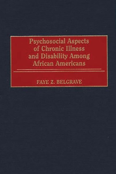 Psychosocial Aspects of Chronic Illness and Disability Among African Americans (eBook, PDF)