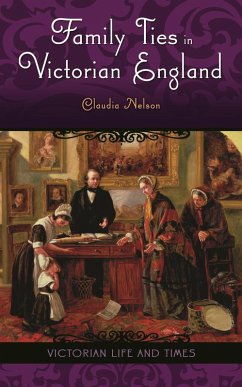 Family Ties in Victorian England (eBook, PDF) - Nelson, Claudia