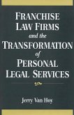 Franchise Law Firms and the Transformation of Personal Legal Services (eBook, PDF)