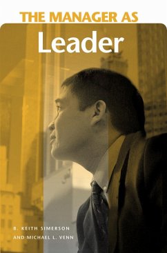 The Manager as Leader (eBook, PDF) - Simerson, B. Keith; Venn, Michael L.