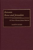 Between Rome and Jerusalem (eBook, PDF) Between Rome and Jerusalem (eBook, PDF)
